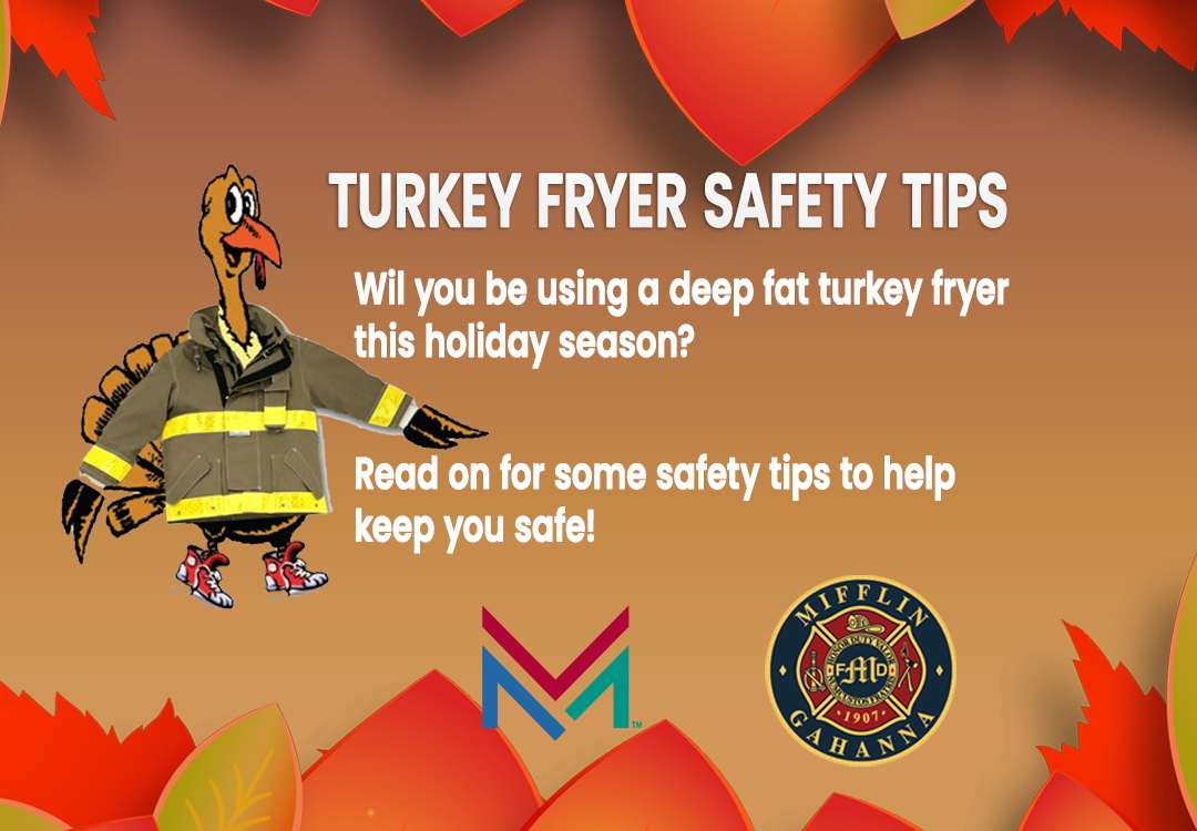 the image shows a cartoon turkey dressed in a firefighter coat pointing to the safety message to read on for some turkey frying safety tips.